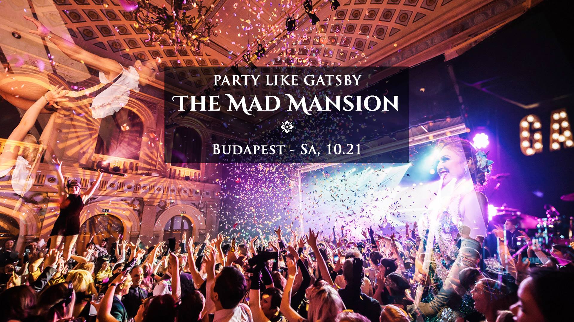 Party like Gatsby Budapest - The Mad Mansion