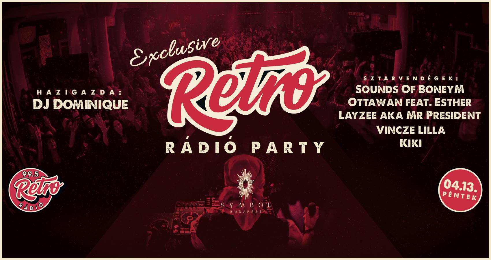 #exclusive RETRO RÁDIÓ PARTY: Sounds Of BoneyM, Ottawan feat. Esther, Layzee aka Mr President...