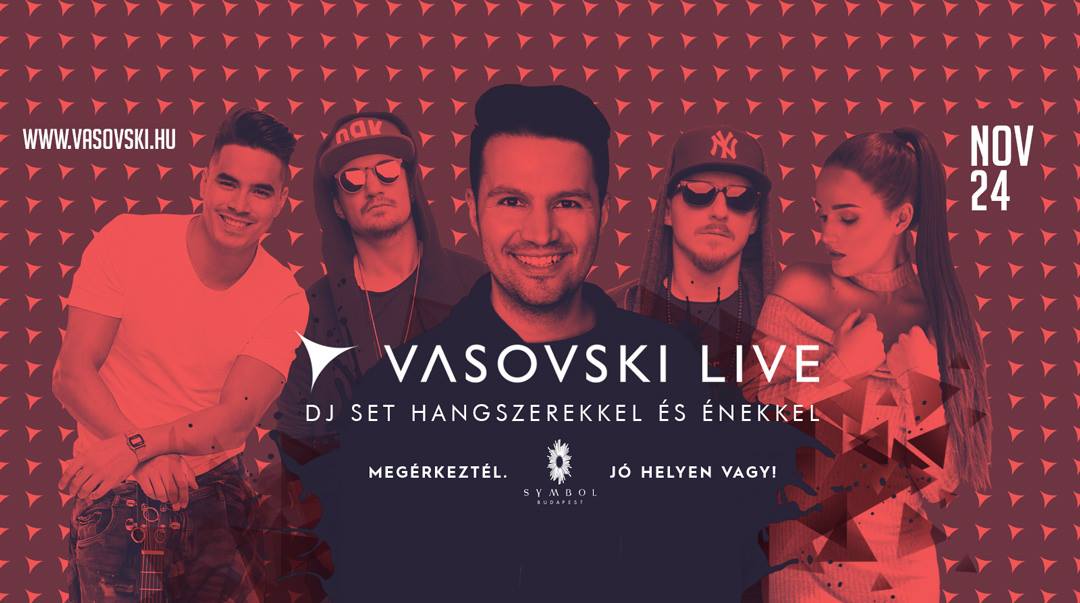 Vasovski Live - Symbol Budapest
