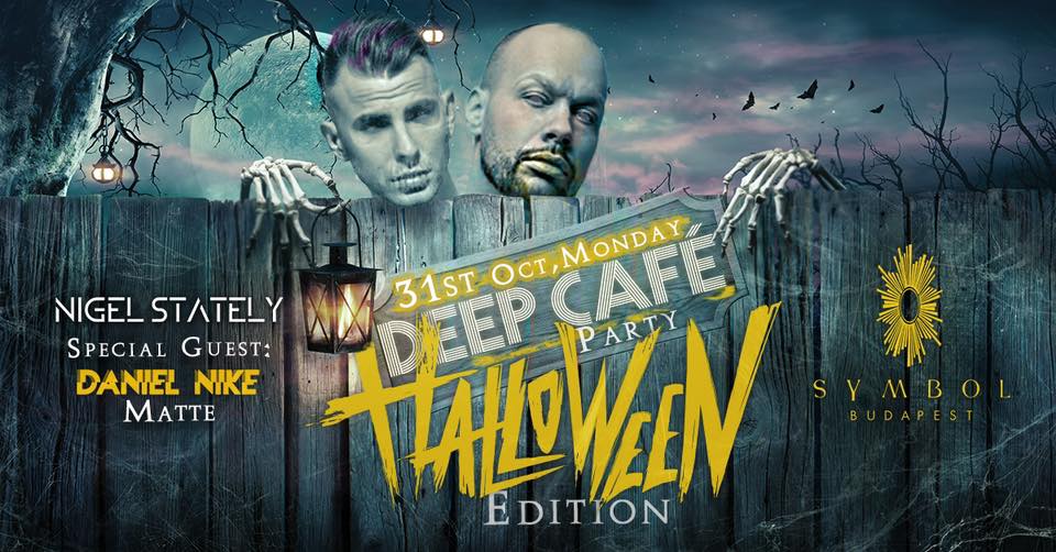 DEEP CAFÉ PARTY// HALLOWEEN EDITION// SYMBOL BUDAPEST